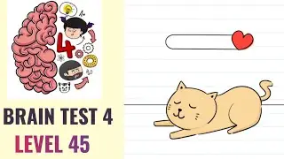 🧠 Brain Test 4 Level 45 | I must please that cute cat | Walkthrough