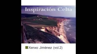 07 Xenxo Jim&eacute;nez - Voces Celtas - Inspiraci&oacute;n Celta, Xenxo Jim&eacute;nez Vol. II