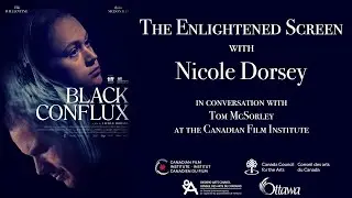 Nicole Dorsey talks Black Conflux (The Enlightened Screen)
