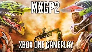 MXGP 2 Xbox One Gameplay - 2016 Let's Play Playthrough Review HD