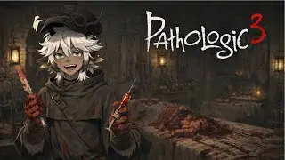 БЕЗУМНЫЙ ЧУМНОЙ ДОКТОР СПАСАЕТ ЖИЗНИ!  - Pathologic 3