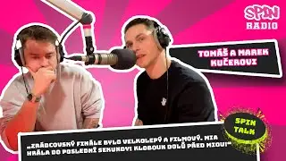 SPIN TALK - TOMÁŠ A MAREK KUČERA (TK A MJ): ZRÁDCOVSKÝ FINÁLE BYLO VELKOLEPÝ A FILMOVÝ