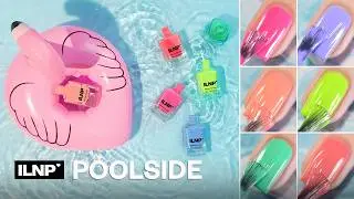 Swatches: Poolside Collection | ILNP