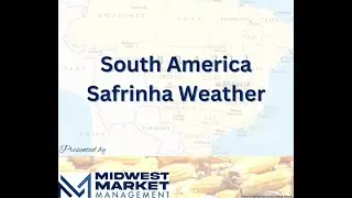 11.11.25 South America Weather Safrinha Crop