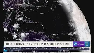 Gov. Abbott activates emergency response resources in case of tropical storm impact