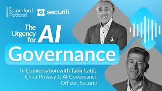 The Urgency for AI Governance &mdash; The Somerford Podcast: Season 6, Episode 2