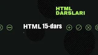 HTML|| 15 -dars forms, labellar va form turlariinput , raido|| Suhrob Web Developer