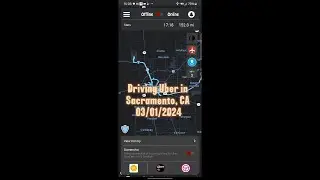 Driving for Uber in Sacramento, CA 03/01/2024