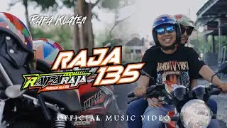 RAJA 135 - RAFA RX-KING (Official Music Video)