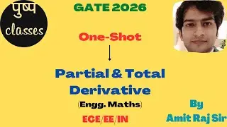 Engineering Mathematics/Partial & Total Derivative/GATE,ESE,PSU/ECE/EE/IN