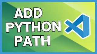 How To Add Python Path In Visual Studio Code | Configure Python Path in VSCode | Easy Guide