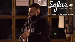 Hussain Manawer - All I Need | Sofar London