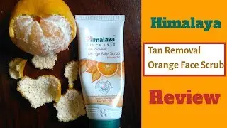 Обзор апельсинового скраба для лица Himalaya Tan Removal