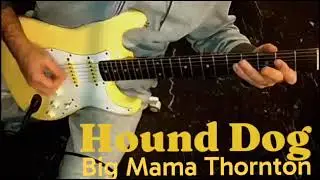 Hound Dog (Big Mama Thornton) - COVER Guitar Only 
