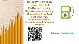 Solar PV Power in Spain, Market Outlook to 2025, Update 2014