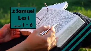 Les 1 van 4, 2 Samuel 1 - 6, Bybelstudie