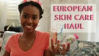 European Skin care Hauliday! ♡ Chrisamor Beauty