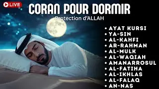 Coran pour Dormir | Doua Islamique du Soir & Protection d’Allah - DIMANCHE