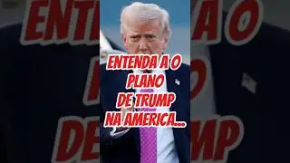 ENTENDA A O PLANO DE TRUMP na AMERICA#noticias #pt #traump