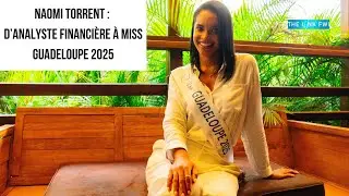 Naomi Torrent : de l&rsquo;analyse financi&egrave;re &agrave; la couronne de Miss Guadeloupe 2025, &agrave; 30 ans