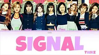 TWICE - SIGNAL [Kolay Okunuş - Easy Lyrics]
