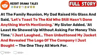 At The Family Reunion, My Dad Raised His Glass And Said, &lsquo;Let&rsquo;s Toast To... - Best Reddit Stories