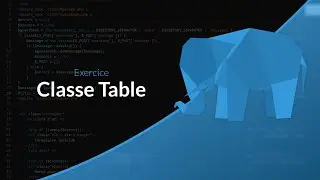Apprendre le PHP : Chapitre 43, Exercice : Classe Table