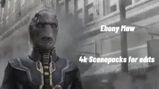 Ebony maw 4k scene packs for edıts #ebonymaw #scenepacks