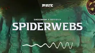 ShockWarp & Soffizlly - Spiderwebs | Glitch Hop
