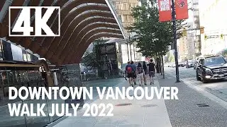 Downtown Vancouver Walk 4k July 2022 | Canada Life