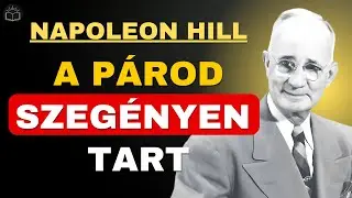 Napoleon Hill: A rossz társ tönkreteheti a sikered