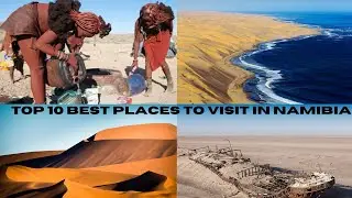 Top 10 amazing places to visit in Namibia-Travel video-