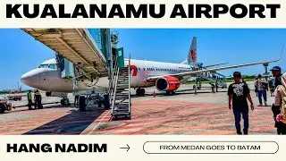 FROM KUALANAMU AIRPORT DELI SERDANG GOES TO HANG NADIM AIRPORT BATAM WITH LION AIR JT-972