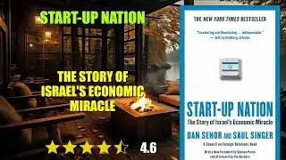 Start-up Nation: The Story of Israel's Economic Miracle - Book Summary