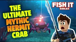 MYTHIC Catch! How to Get the Hermit Crab in Fish It Roblox
