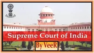 L-121- सर्वोच्च न्यायालय- Supreme Court  of India UPSC/PSC/RBI/SSC/IBPS- Current Affairs-By VeeR