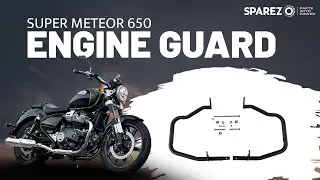 Royal Enfield Super meteor 650 | Engine Guard | Installation - SPAREZO