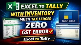 Import Data From Excel to Tally |  Excel to Tally Prime Import (With Inventory) &ndash; ZERO GST Error !