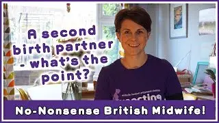 A second birth partner - what's the point?