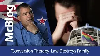 McBlog: 'Conversion therapy' law destroys family