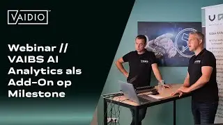 Live Webinar | VAIBS AI Analytics als Add-On op Milestone XProtect