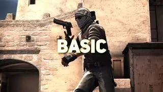 'BASIC' - CS:GO Edit [clips in desc.]