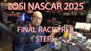 LOSI NASCAR 2025 | RACE CAR PREP FOR ON ROAD AND OVAL LATEST FINDINGS