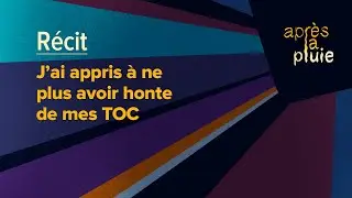 J’ai appris à ne plus avoir honte de mes TOC