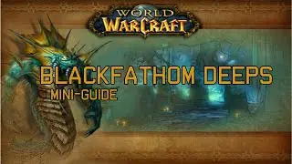 Blackfathom Deeps Mini-Guide | Classic WoW