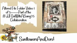 Let's MAKE an Altered File Folder #jjfoutwithabang25 Video 1, lets get started
