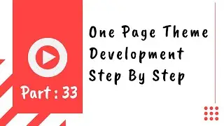 One Page Theme Development WordPress - Step by Step - 33 (Theme Option Codestar Framework Part : 7)