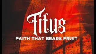 Be Ready For Every Good Work - Titus 2:11 - 3:11
