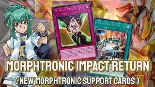 YGOPRO - Morphtronic Impact Return | Testing Deck & New Morphtronic Support Cards