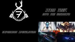 Star Trek Into the Unknown - Expansion Speculation